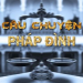 cau chuyen phap dinh