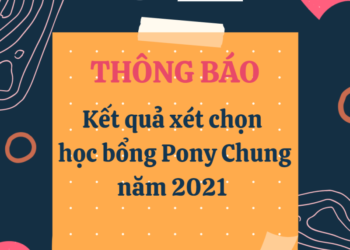 Thông báo kết quả học bổng Pony Chung năm 2021