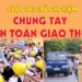 Hưởng ứng cuộc thi Chung tay vì an toàn giao thông năm 2022