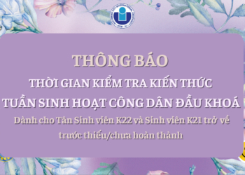 TB Lịch Kiểm Tra SHCD Đầu Khoá (Dành cho SV K22 và K21,20,19…)
