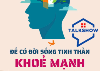 Talkshow: Để có đời sống tinh thần khỏe mạnh