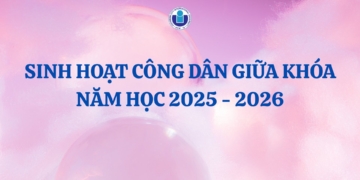 Thông báo về chương trình sinh hoạt công dân giữa khóa năm học 2025-2026