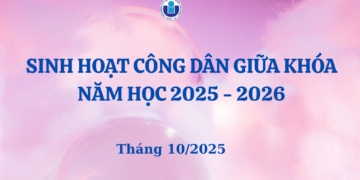 Thông báo về chương trình sinh hoạt công dân giữa khóa năm học 2025-2026