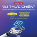 Đăng ký tham gia Cuộc thi “AI THỰC CHIẾN”