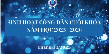 Thông báo chương trình sinh hoạt công dân cuối khóa năm học 2025-2026