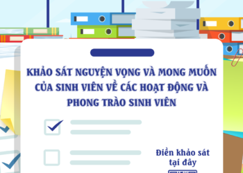 [HTTT] – KHẢO SÁT NGUYỆN VỌNG VÀ MONG MUỐN TRONG CÁC HOẠT ĐỘNG VÀ PHONG TRÀO SINH VIÊN