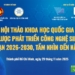 Đăng ký tham gia Hội thảo khoa học quốc gia “Chiến lược phát triển công nghệ sinh học giai đoạn 2026 – 2030, tầm nhìn đến năm 2045”