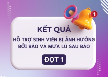 [THÔNG BÁO] KẾT QUẢ HỖ TRỢ SINH VIÊN CÓ GIA ĐÌNH BỊ ẢNH HƯỞNG BỞI BÃO VÀ MƯA LŨ SAU BÃO – ĐỢT 1