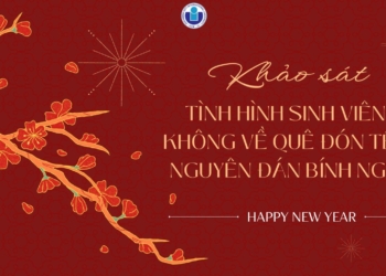 Khảo sát tình hình sinh viên không về quê đón Tết Nguyên Đán Bính Ngọ năm 2026