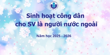 Sinh hoạt công dân cho sinh viên là người nước ngoài năm học 2025-2026
