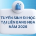 [HTTT] TUYỂN SINH ĐI HỌC TẠI LIÊN BANG NGA NĂM 2026