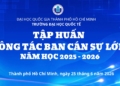 Chương trình tập huấn Ban cán sự lớp năm học 2025-2026