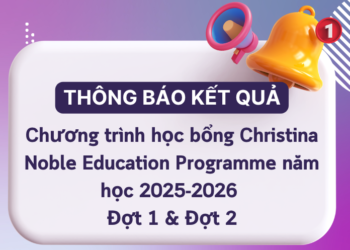 Thông báo – Kết quả Chương trình học bổng Christina Noble Education Programme năm học 2025-2026 – Đợt 1 + Đợt 2