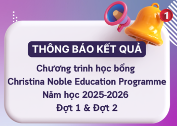 Thông báo – Kết quả Chương trình học bổng Christina Noble Education Programme năm học 2025-2026 – Đợt 1 + Đợt 2