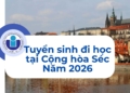 Thông báo Tuyển sinh đi học tại Cộng hòa Séc năm 2026