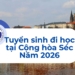 Thông báo Tuyển sinh đi học tại Cộng hòa Séc năm 2026