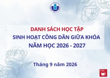 Danh sách sinh viên tham gia học tập Sinh hoạt công dân giữa khóa năm học 2026 – 2027