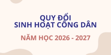 Chương trình Quy đổi Sinh hoạt công dân năm học 2026 – 2027