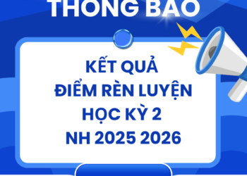 TB Kết quả Điểm rèn luyện sinh viên Học kỳ 2 năm học 2025-2026