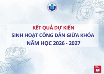 Thông báo kết quả học tập Sinh hoạt công dân giữa khóa đợt 1 năm học 2026 – 2027 (dự kiến) (đối với sinh viên học đợt tháng 9)