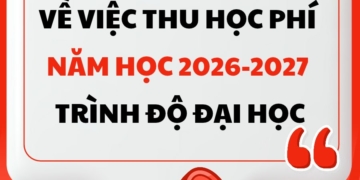 [Thông báo] Về việc thu học phí năm học 2026-2027 trình độ đại học